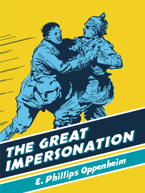 Title details for The Great Impersonation by E Phillips Oppenheim - Available